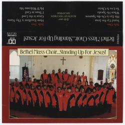 Bethel Mass Choir - Standing Up For Jesus! (Side 1)